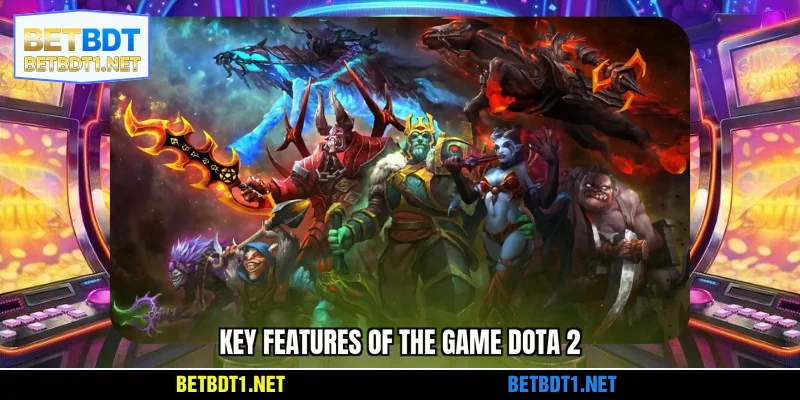 Key features of the game Dota 2