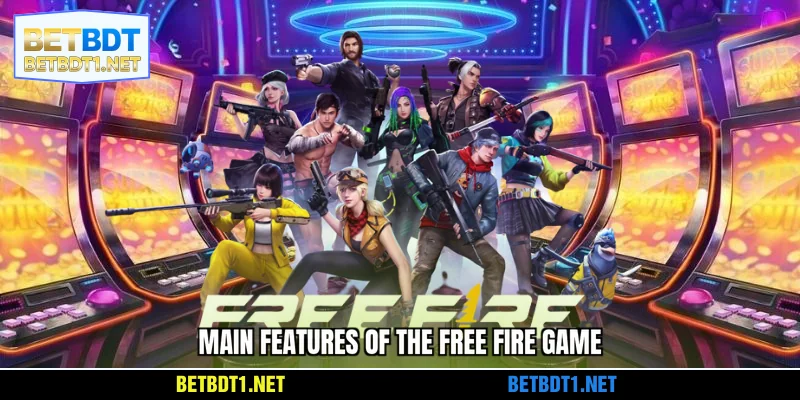 Main features of the Free Fire game