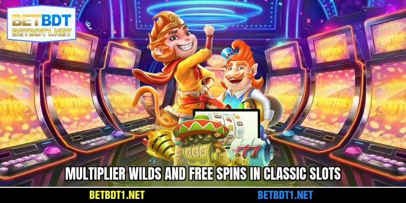Multiplier Wilds and Free Spins in Classic slots