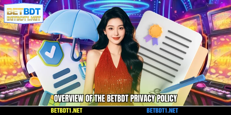 Overview of the BETBDT privacy policy