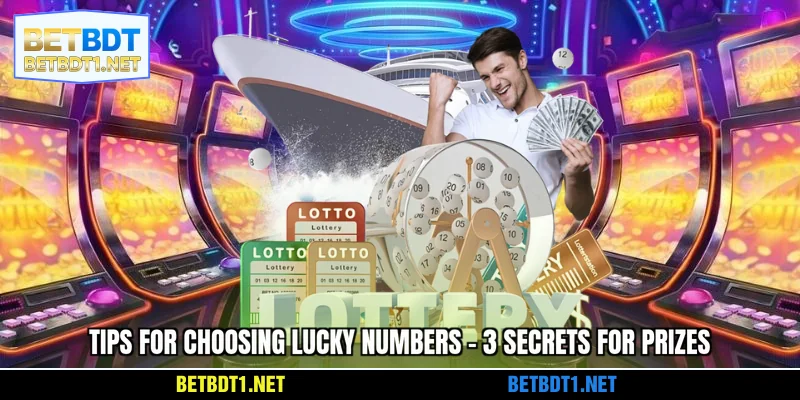 Tips for choosing lucky numbers at BETBDT