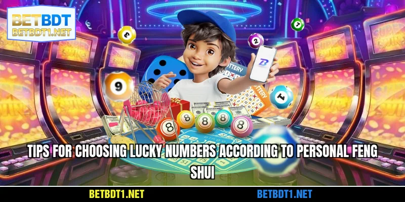 Tips for choosing lucky numbers according to personal feng shui